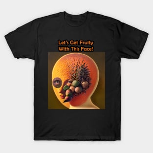 Let's Get Fruity With This Face T-Shirt